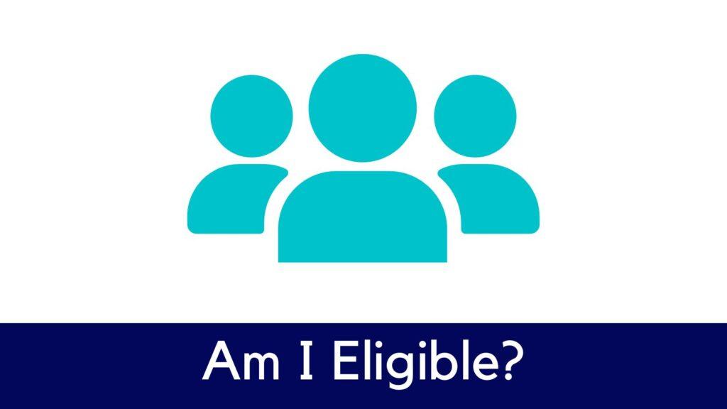 Am I Eligible